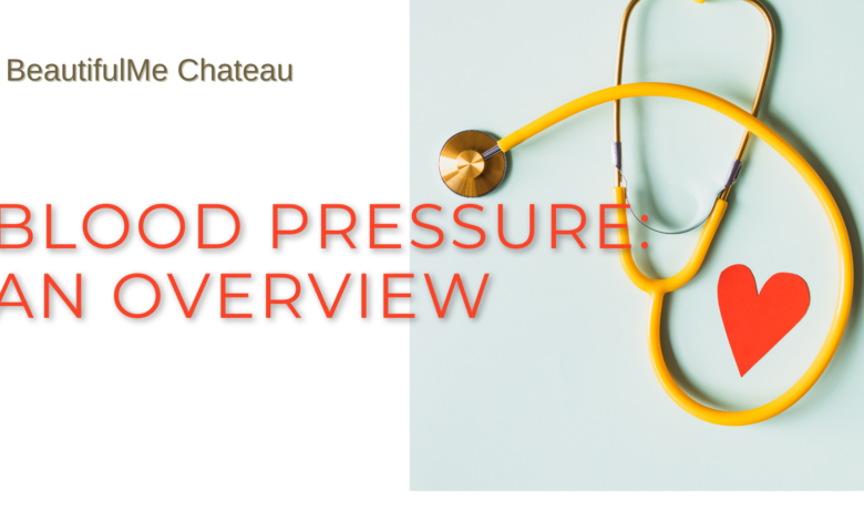 Blood Pressure: An Overview